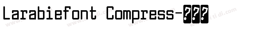 Larabiefont Compress字体转换